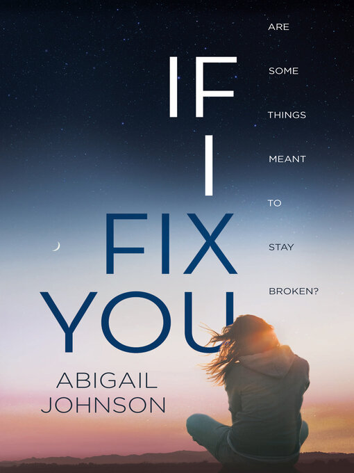 Title details for If I Fix You by Abigail Johnson - Wait list